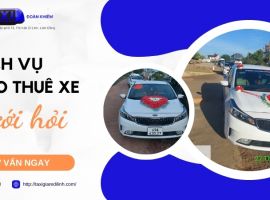 DỊCH VỤ CHO THUÊ XE CƯỚI HỎI